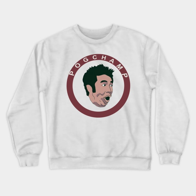 POGCHAMP Crewneck Sweatshirt by dreamboxarts